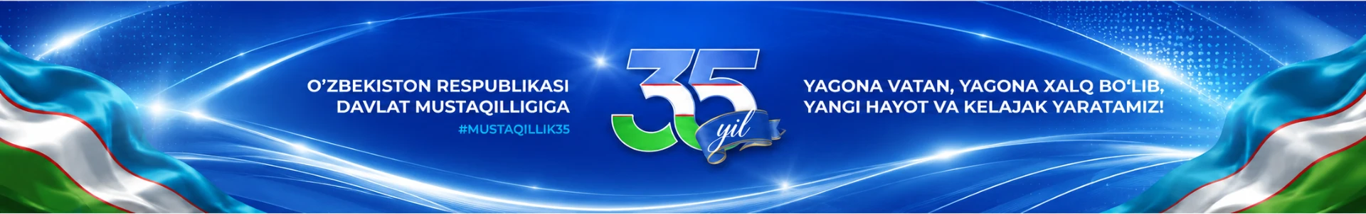 O'zbekiston Respublikasi davlat mustaqilligiga 35 yil